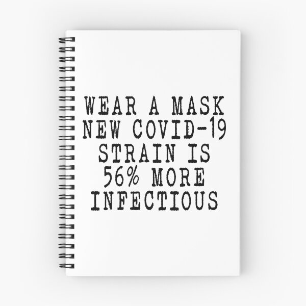 Item preview, Wear a Mask: New Covid-19 Strain is 56% More Infectious designed and sold by rokojin.