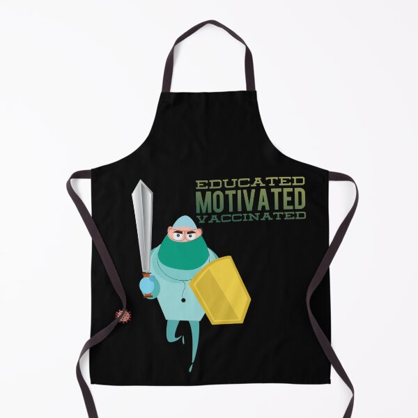 Item preview, educated motivated vacccinated. healthcare slogan, doctor, nurses, service industry quote designed and sold by doctors-apparel.