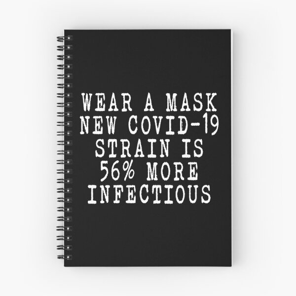 Item preview, Wear a Mask: New Covid-19 Strain is 56% More Infectious designed and sold by rokojin.