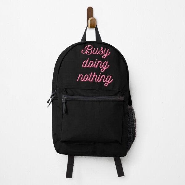 Busy doing nothing Backpack