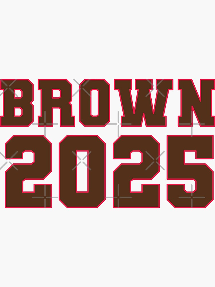 "Brown 2025" Sticker for Sale by drewsandler Redbubble