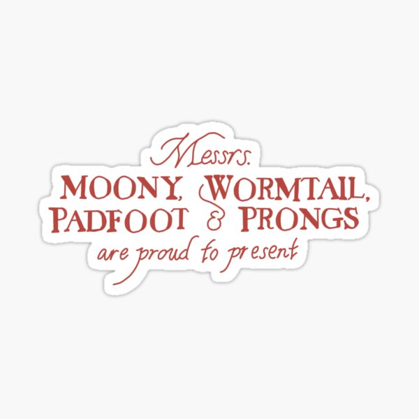 moony, wormtail, padfoot and prongs are proud to present... Glossy Sticker