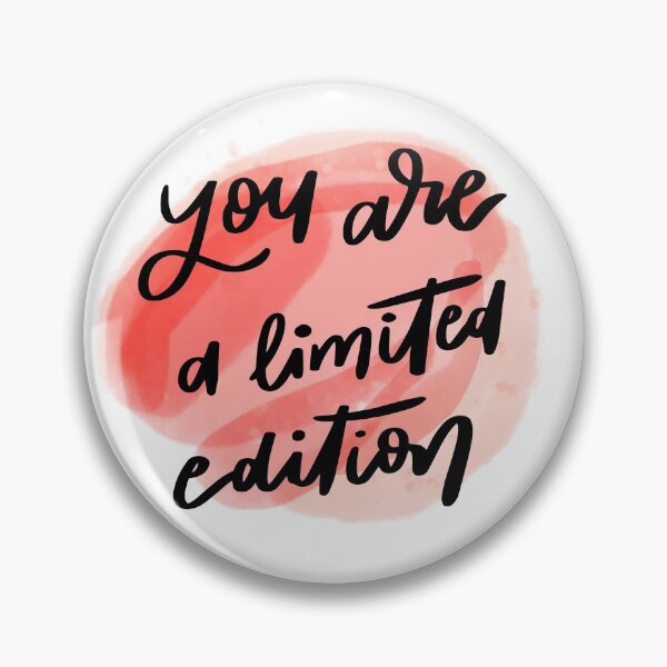 Item preview, You Are A Limited Edition designed and sold by SECRET STORE.
