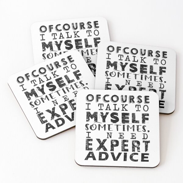 Item preview, Of Course I Talk To Myself Sometimes, I Need Expert Advice designed and sold by rokojin.