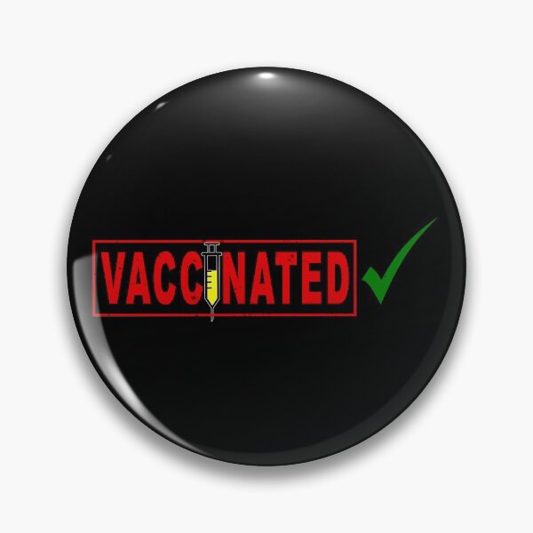 Item preview, Show you are Vaccinated Pro Vaccine Immunization. designed and sold by MAXXEXCHANGE.