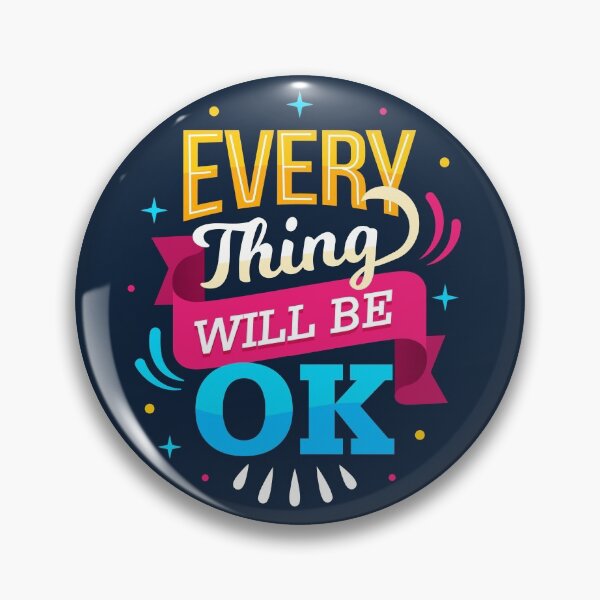 Item preview, Every Thing Well Be Ok designed and sold by SECRET STORE.