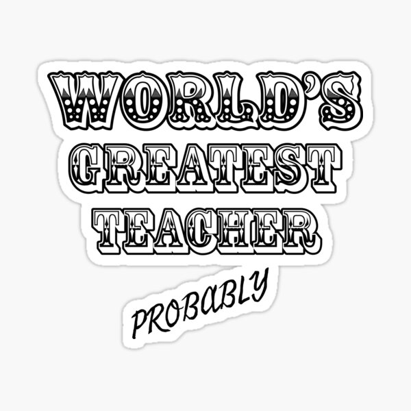World's Greatest Teacher Sticker