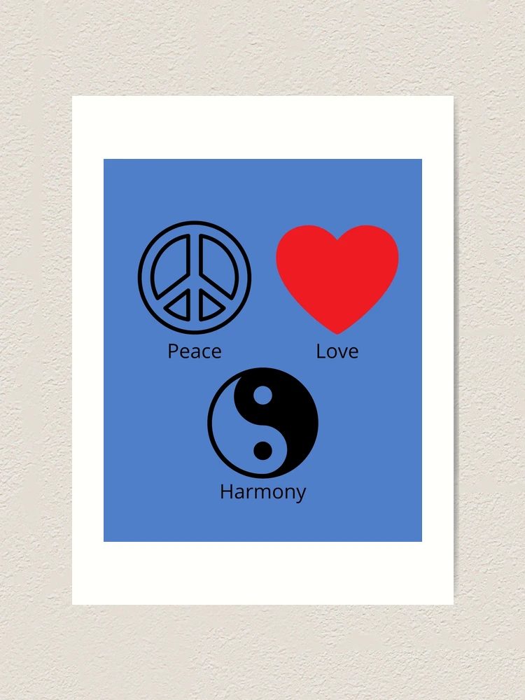 Peace, Love, and Harmony