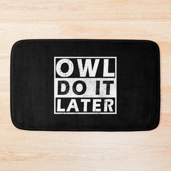 Item preview, Owl Do It Later designed and sold by rokojin.