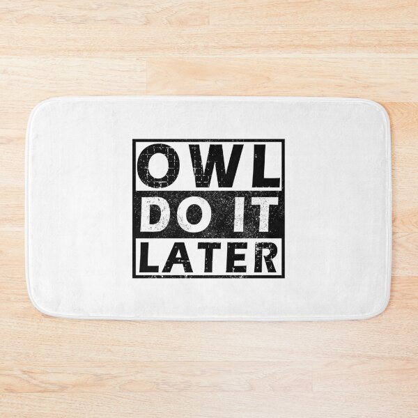 Item preview, Owl Do It Later designed and sold by rokojin.