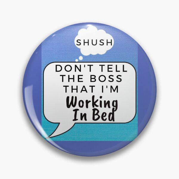Item preview, Shush Don't Tell The Boss designed and sold by StormyMuse.