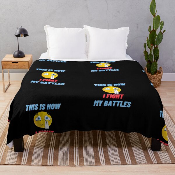 Item preview, This Is How I Fight My Battles designed and sold by PrintexDesigns.