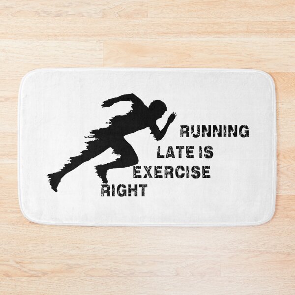 Item preview, running late is exercise right designed and sold by ishako online.