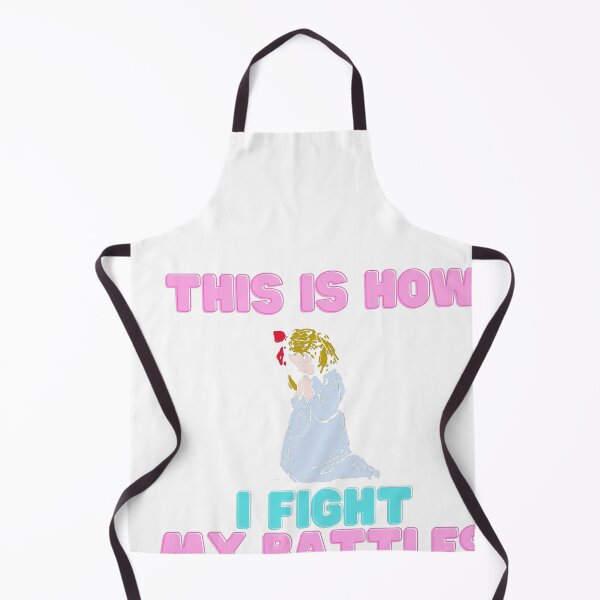 Item preview, This Is How I Fight My Battles designed and sold by PrintexDesigns.