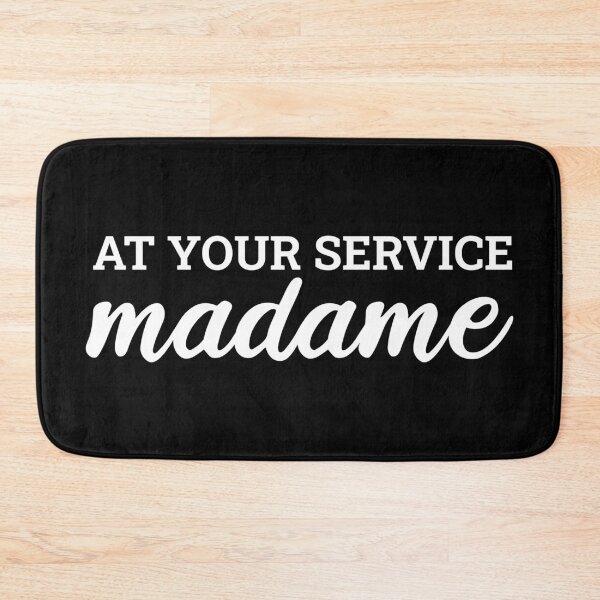 Item preview, Your Service Madame (White) designed and sold by FilipeFerreira.
