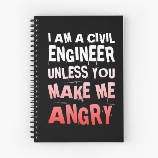 Item preview, I am a Civil Engineer unless you make me angry designed and sold by socialengineer.