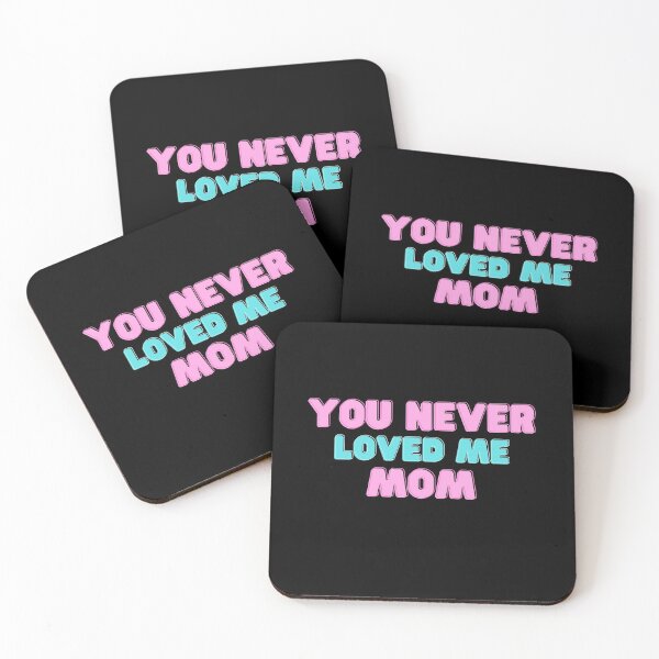 Item preview, You Never Loved Me Mom designed and sold by PrintexDesigns.