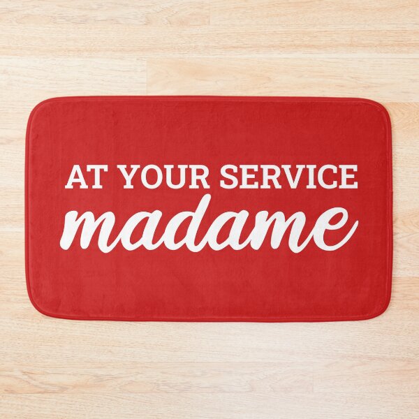 Item preview, Your Service Madame (Red) designed and sold by FilipeFerreira.