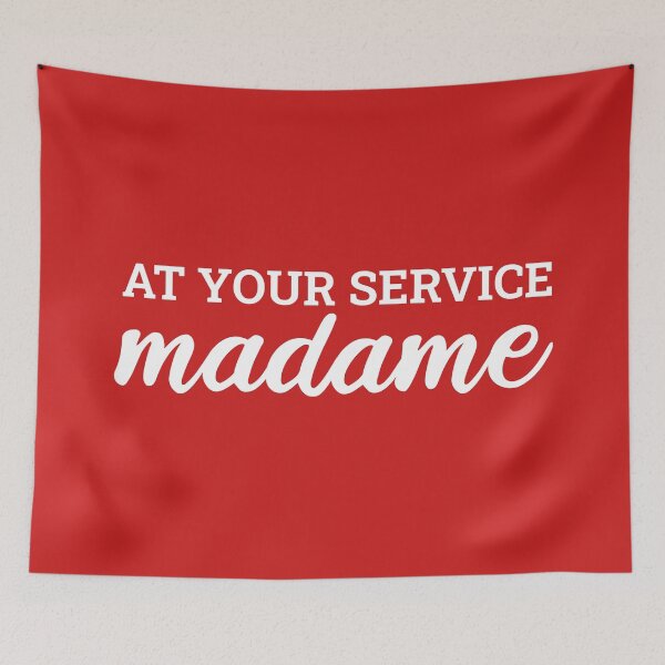 Item preview, Your Service Madame (Red) designed and sold by FilipeFerreira.