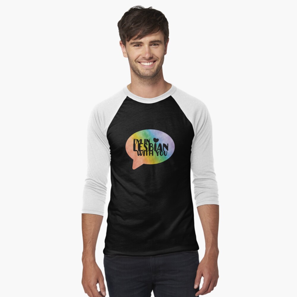 I'm In Lesbian With You Funny LGBT Baseball ¾ Sleeve T-Shirt