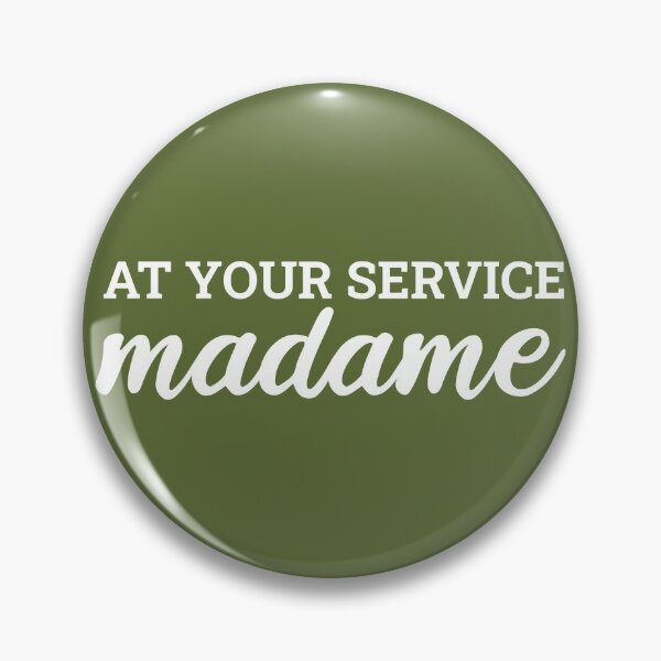 Item preview, Your Service Madame (Green) designed and sold by FilipeFerreira.