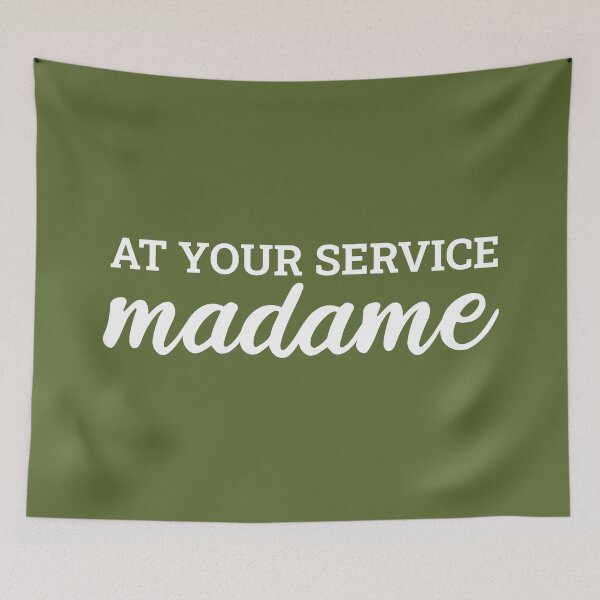 Item preview, Your Service Madame (Green) designed and sold by FilipeFerreira.