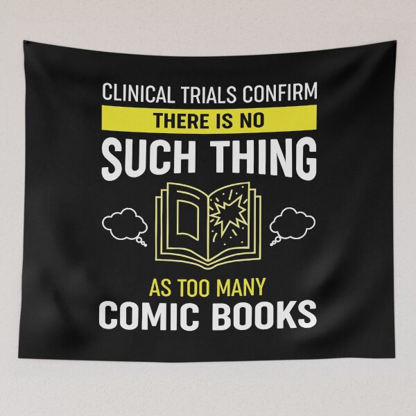 Item preview, Clinical Trials Confirm There Is No Such Thing As Too Many Comic Books designed and sold by dhajr.