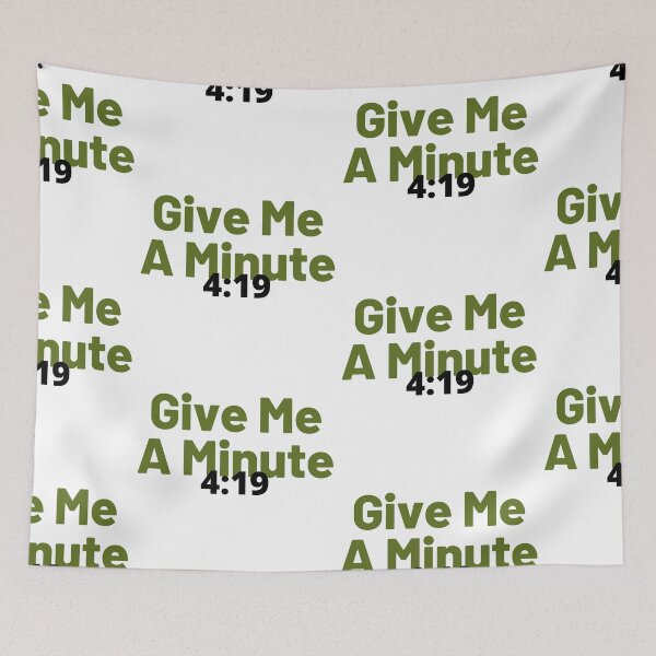 Item preview, Give Me A Minute designed and sold by WorldPrintTees.