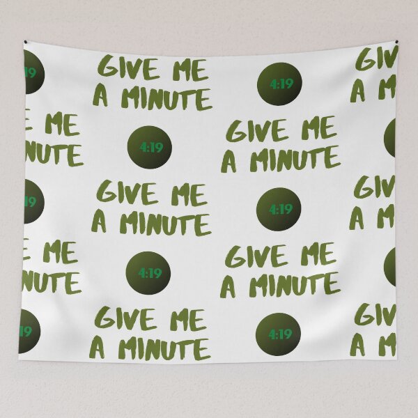 Item preview, Give Me A Minute designed and sold by WorldPrintTees.