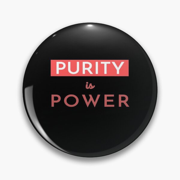 Item preview, Purity Is Power designed and sold by DigitalNobleman.