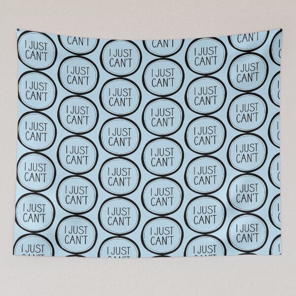 Item preview, I Just Can't designed and sold by Amy VanMeter.