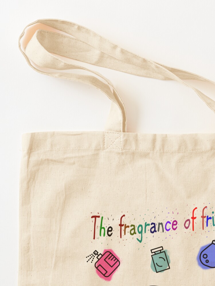 Alternate view of The fragrance of friendship Tote Bag