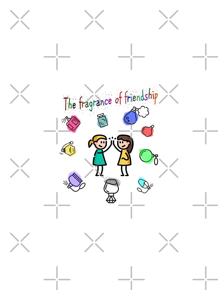 The fragrance of friendship by goodshk