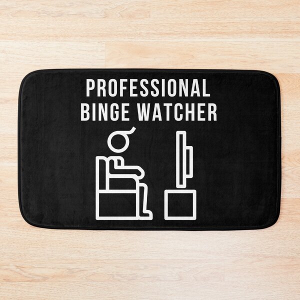 Item preview, Professional Binge Watcher designed and sold by StephenMollie.