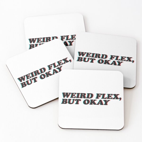 Item preview, Weird Flex but Okay designed and sold by EO Designs.