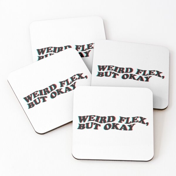 Item preview, Weird Flex but Okay designed and sold by EO Designs.