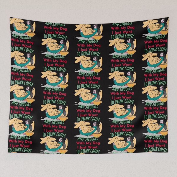 Item preview, I Just Want To Drink Coffee And Snuggle With My Dog designed and sold by StephenMollie.