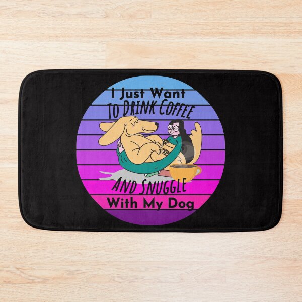 Item preview, I Just Want To Drink Coffee And Snuggle With My Dog designed and sold by StephenMollie.
