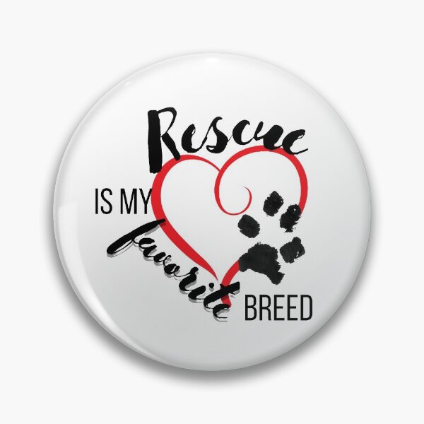 Item preview, Rescue is My Favorite Breed designed and sold by standtallnme907.