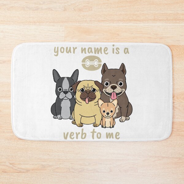 Item preview, your name is a verb to me designed and sold by AndPeace702.