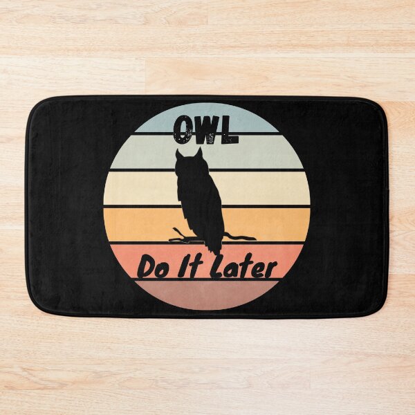 Item preview, Owl Do It Later designed and sold by StephenMollie.