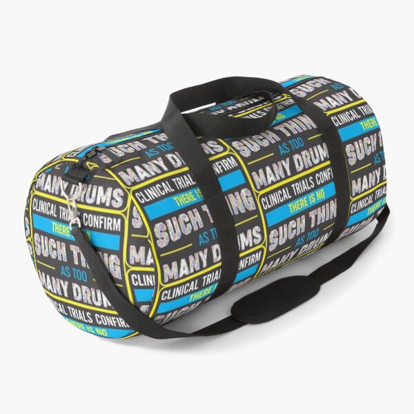 Item preview, Clinical Trials Confirm There Is No Such Thing As Too Many Drums designed and sold by dhajr.