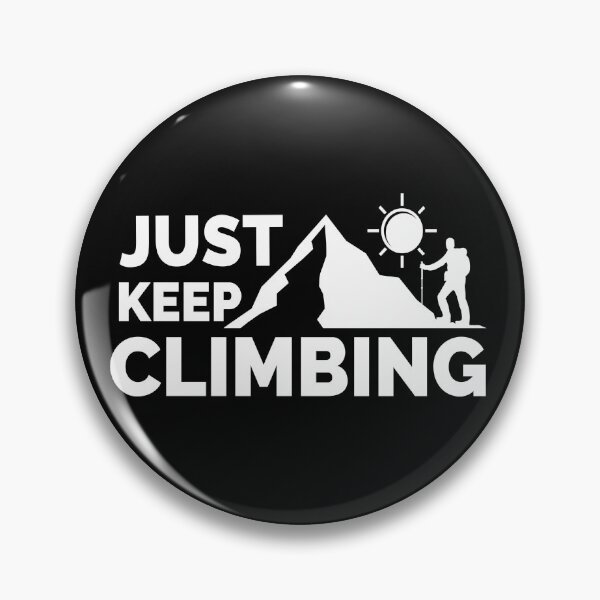 Item preview, Just Keep Climbing designed and sold by YueHeng Creates ⭐⭐⭐⭐⭐.