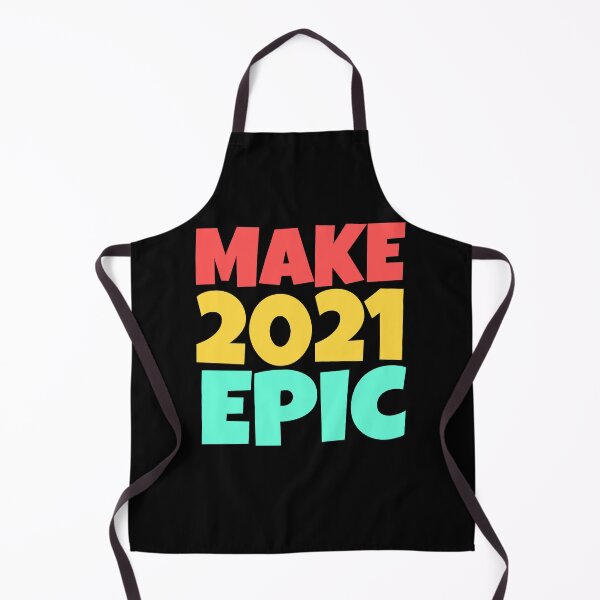 Item preview, Make 2021 epic designed and sold by ihebwkqh17.