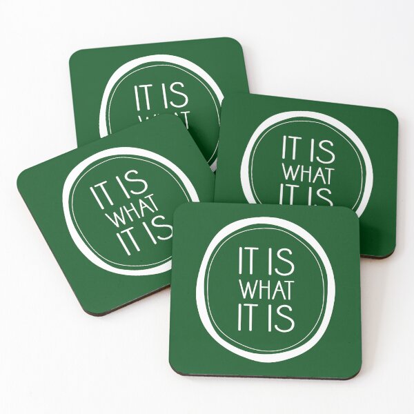 Item preview, It Is What It Is designed and sold by Amy VanMeter.