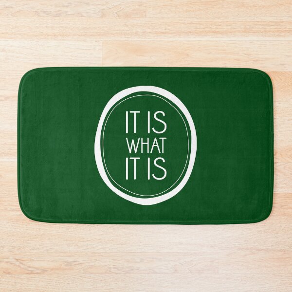 Item preview, It Is What It Is designed and sold by Amy VanMeter.