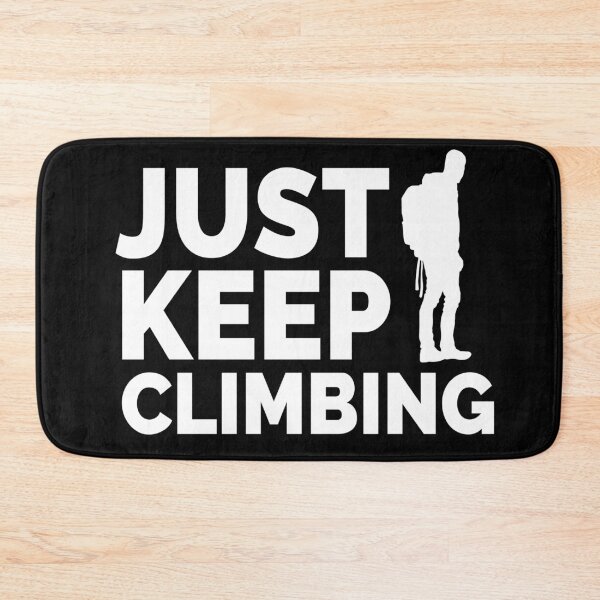 Item preview, Just Keep Climbing designed and sold by YueHeng Creates ⭐⭐⭐⭐⭐.