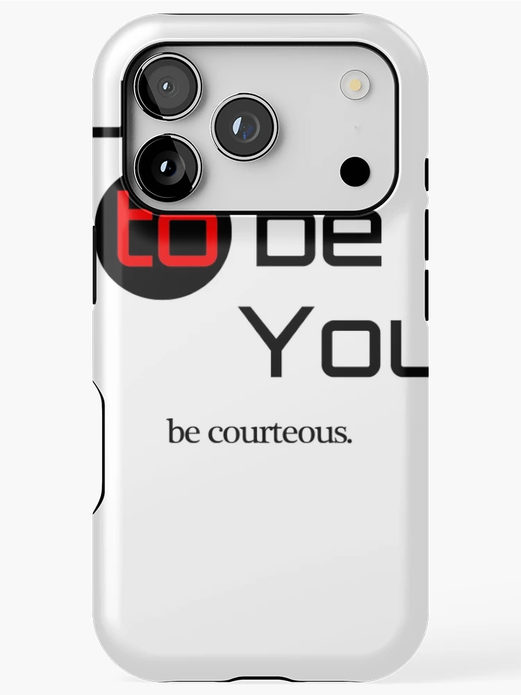 Thumbnail 1 of 4, iPhone Case, be Courteous designed and sold by dejava.