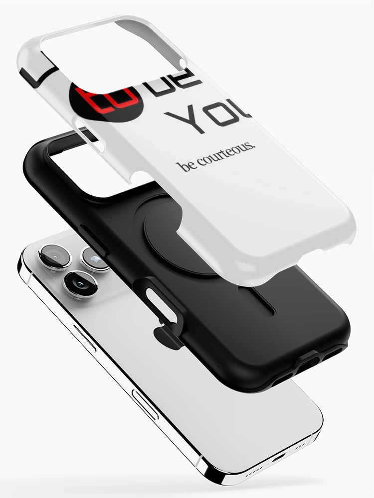 Thumbnail 2 of 4, iPhone Case, be Courteous designed and sold by dejava.