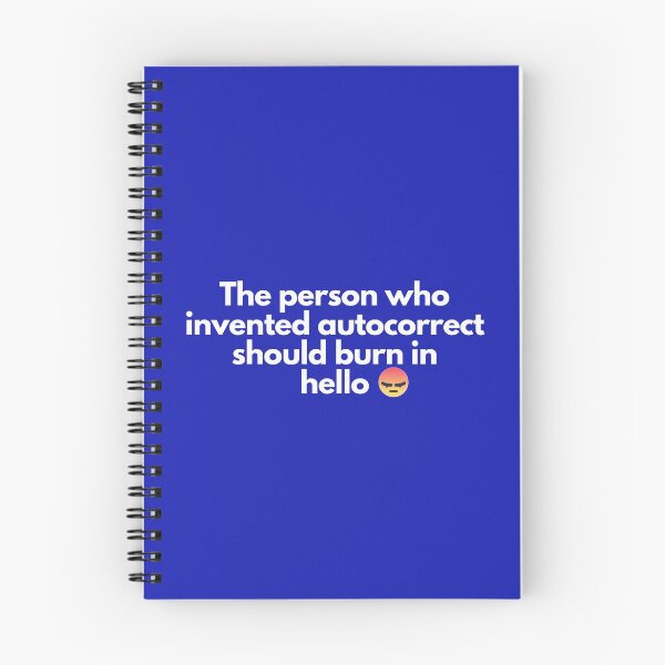 Item preview, The person who invented autocorrect shoud burn in hello designed and sold by RedG95.